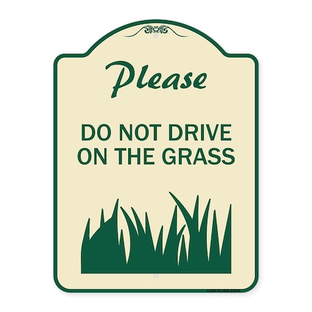 Signmission Please Do Not Drive on the Grass Heavy-Gauge Aluminum Architectural Sign, 24" x 18", TG-1824-23294 A-DES-TG-1824-23294